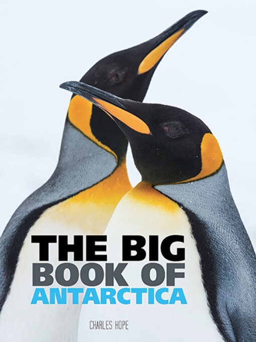 Title details for The Big Book of Antarctica  by Charles Hope - Available